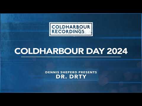 Dennis Sheperd presents DR. DRTY - Coldharbour Day 2024