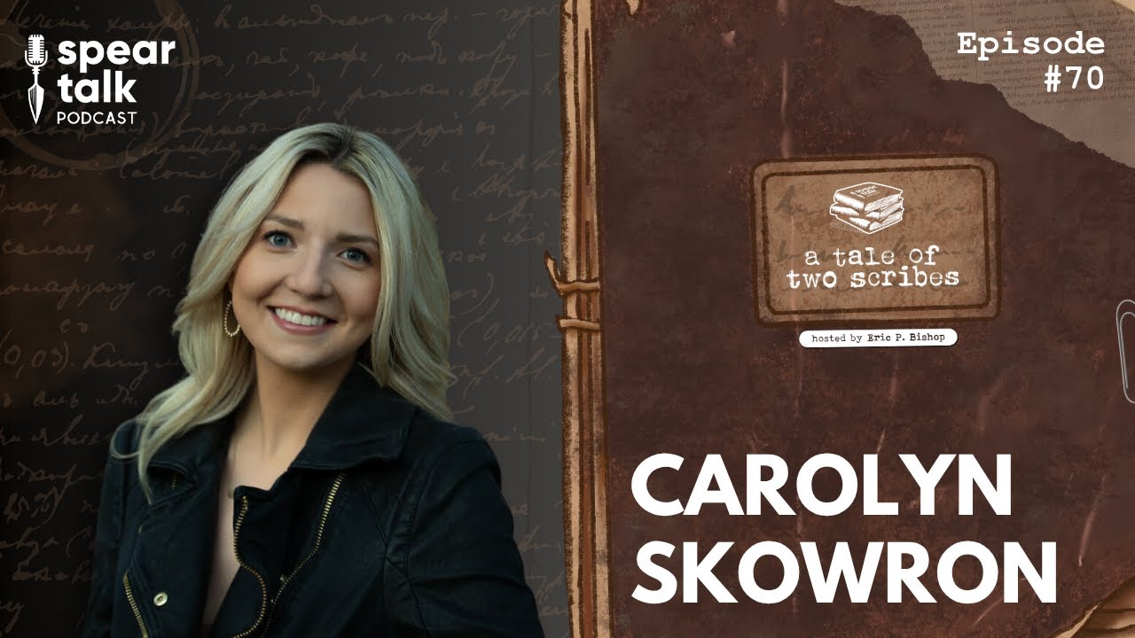 A Tale of Two Scribes / Carolyn Sophia Skowron (Ep #70)