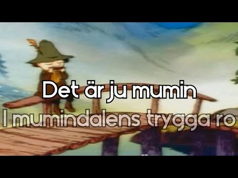 I Mumindalen (Full Swedish 'Moomin' theme + lyrics)