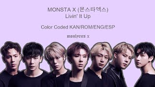 MONSTA X (몬스타엑스) - Livin&#39; It Up (Color Coded Kan/Rom/Eng/Esp Lyrics)