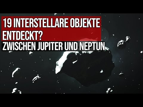 19 interstellar objects discovered? - Between Jupiter and Neptune