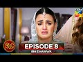 Bn E Hawwa Episode 8