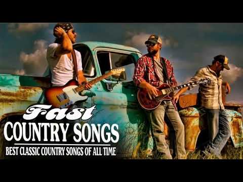 Best Fast Country Songs Of All Time || Top Greatest Classic Country Music Hits