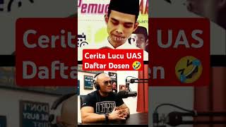 Download lagu Lucu!! #56 Cerita UAS daftar dosen - Ceramah Lucu Ustadz Abdul Somad #abdulsomad #uas #uah #aagym mp3