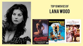 Lana Wood Top 10 Movies of Lana Wood| Best 10 Movies of Lana Wood video