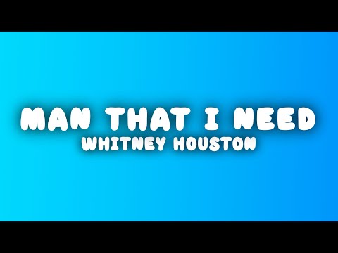 Whitney Houston - All the Man That I Need (Lyrics)