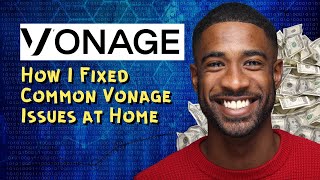 How I Fixed Common Vonage Issues at Home