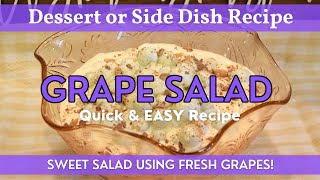 Grape Salad | Sweet Salad Recipe - Great for a Side or Dessert | Only 4 Ingredients!