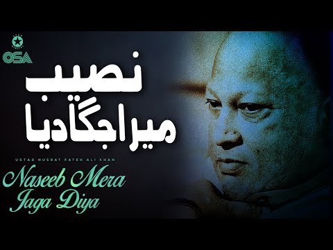 Naseeb Mera Jaga Diya | Ustad Nusrat Fateh Ali Khan | official version | OSA Islamic