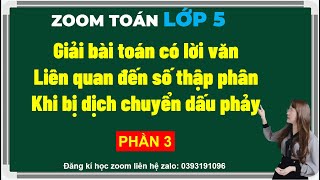 Zoom toán 5| Giải Bài toán với số thập phân bị Dịch chuyển dấu phảy| Bài toán dịch chuyển dấu phẩy