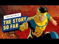 Invincible: The Story So Far
