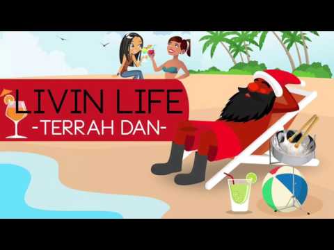 Terrah Dan - "Living Life" - Soca 2016