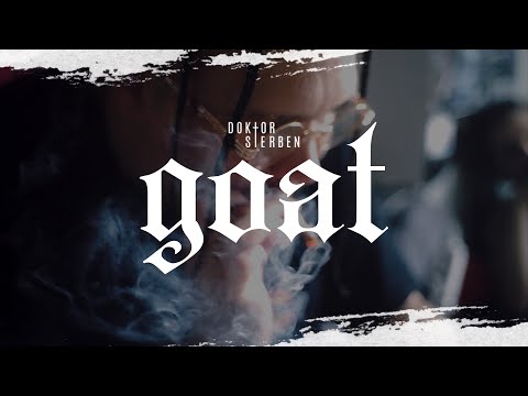 DOKTOR STERBEN – GOAT (Official Video) | prod. CashOutBernard