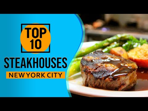 Top 10 Best Steakhouses in New York City