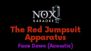 The Red Jumpsuit Apparatus - Face Down (Acoustic) - NOX Karaoke