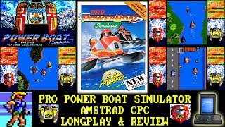 [AMSTRAD CPC] Pro Power Boat Simulator - Longplay & Review