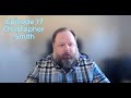 Episode 017: Christopher Smith - Digital Strategist & WordPress Developer
