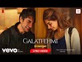 Galatfehmi Lyric Video Nadaaniyan Khushi Ibrahim K Sachin Jigar Amitabh B