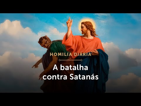 Homilia Diária | A Batalha contra Satanás (Terça-feira da 1ª Semana do Tempo Comum - 13/01/2026)