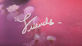 NIKI - Friends