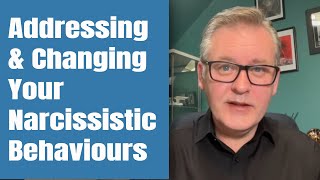 Changing Narcissistic Behaviours: A Guide To Self-improvement