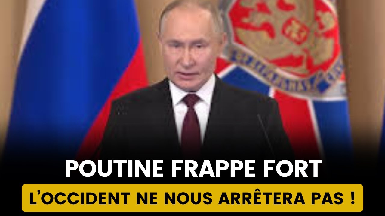 POUTINE MET EN GARDE : VOUS NE NOUS EMPÊCHEREZ PAS DE FAIRE LA PAIX !