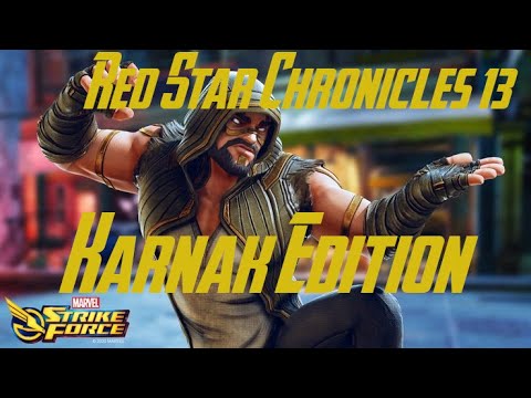 Red Star Chronicles #13: Karnak Edition! - Marvel Strike Force - MSF