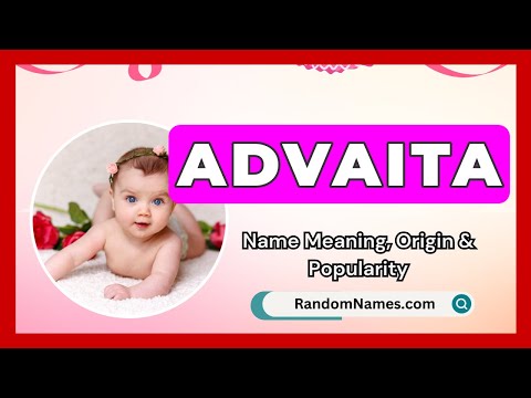 Advaita - Baby Girl Name Meaning, Origin & Popularity - RandomNames.com