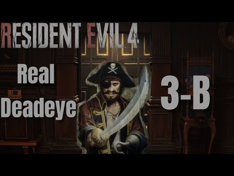 Resident Evil 4 (Remake) - Real Deadeye - 3-B