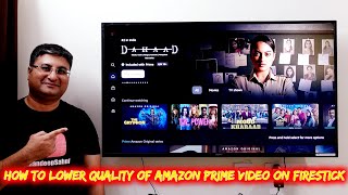 How to lower quality of Amazon Prime Video app on Amazon TV Firestick