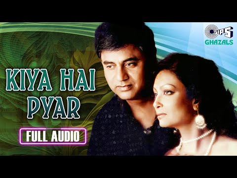 Kiya Hai Pyar Jise Humne Zindagi | Full Audio | Jagjit Singh, Chitra Singh | Romantic Ghazals