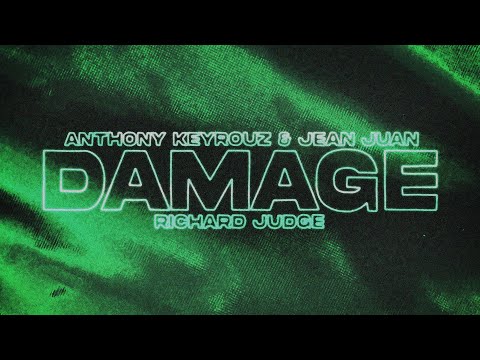 Anthony Keyrouz, Jean Juan & Richard Judge - Damage