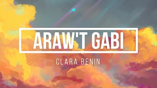 Araw&#39;t Gabi - Clara Benin Lyrics