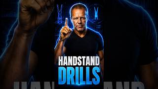 Handstand Drills