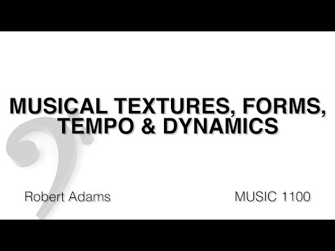 MUSC 1100 04 - Musical Textures, Forms, Tempo & Dynamics