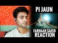 Indian reaction on Farhan Saeed - Pi Jaun (Official Video) | SWASTIK 99 international