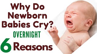 6 Reason Why Newborn Babies cry Overnight | Infant Won