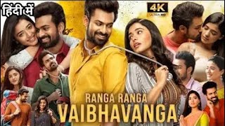 Ranga Ranga Vaibhavanga  New South Hindi Dubbed Mo