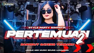Download lagu DJ PERTRMUAN 2 ARANSEMEN GAYENG🔥•STYLE PARTY SIMPATIK COCOK BUAT HAJATAN ‼️‼️•JINGLE AGS SOUND mp3 Download lagu DJ PERTRMUAN 2 ARANSEMEN GAYENG🔥•STYLE PARTY SIMPATIK COCOK BUAT HAJATAN ‼️‼️•JINGLE AGS SOUND mp3