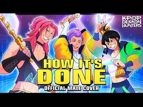 How It's Done - Huntrix ( Male Cover ) [ KPop Demon Hunters ] [ANIMATED SONG]