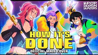 Download lagu How It's Done - Huntrix ( Male Cover ) [ KPop Demon Hunters ] [ANIMATED SONG] mp3