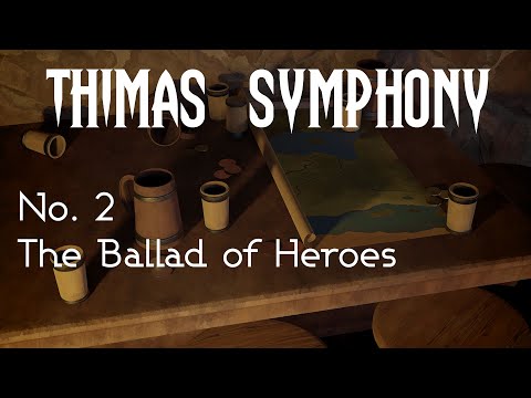 The Ballad of Heroes (Tavern Thematic Ambience) - Thimas Original Soundtrack