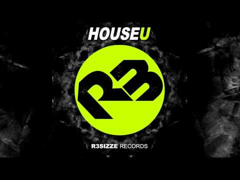 R3sizze Records presents: HOUSEU Vol. 1 (OUT NOW)