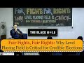 Fair Fights, Fair Rights: Why Level Playing Field is Critical for Credible Elections