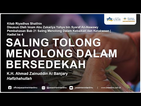 Kitab Riyadhus Shalihin | Chapter 21 The Fourth Hadith | K.H. Ahmad Zainuddin Al Banjary, Hafizha...