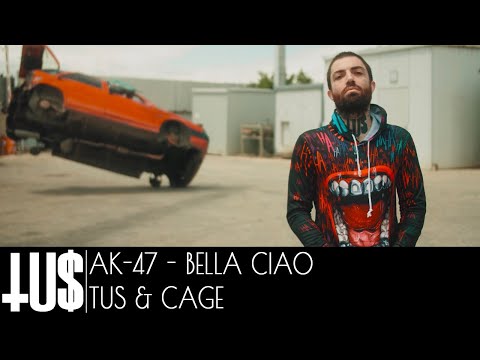 Ak-47 - Bella Ciao (Tus, Cage) - Official Video Clip