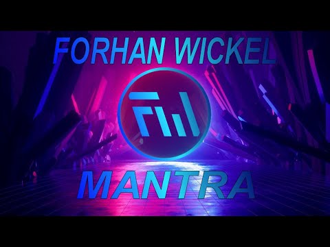 Forhan Wickel - Mantra (Official Audio)