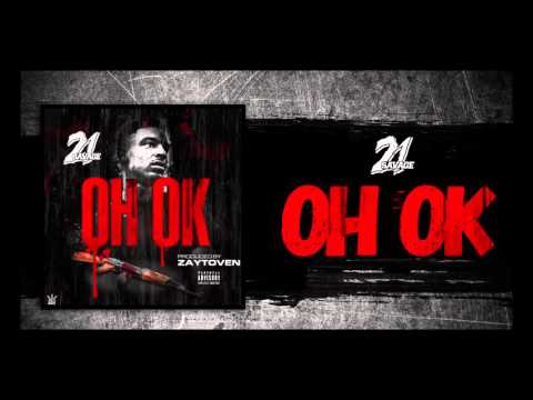 Video Oh Ok (Audio) de 21 Savage
