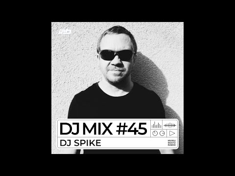 DJ SPIKE @MABU BEATZ RADIO | DJ MIX #45 | #house #techhouse