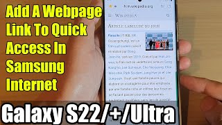 Galaxy S22/S22+/Ultra: How to Add A Webpage Link To Quick Access In Samsung Internet